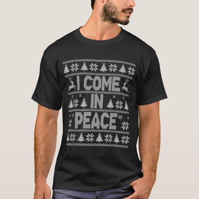 I Come In Peace Couple Matching Ugly Christmas Swe T-Shirt (Front)