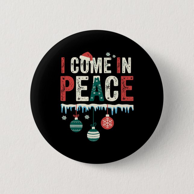 I Come In Peace I'm Peace Funny Matching Couple Ch Button (Front)