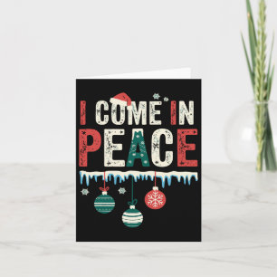 I Come In Peace I'm Peace Funny Matching Couple Ch Card