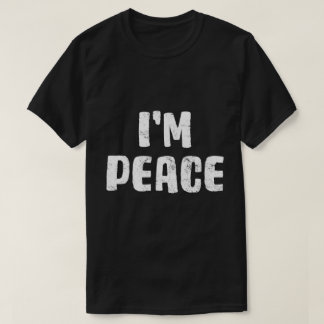 I Come In Peace I'm Peace Funny Matching Couples N T-Shirt