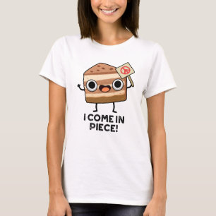I Come In Piece Funny Cake Pun T-Shirt