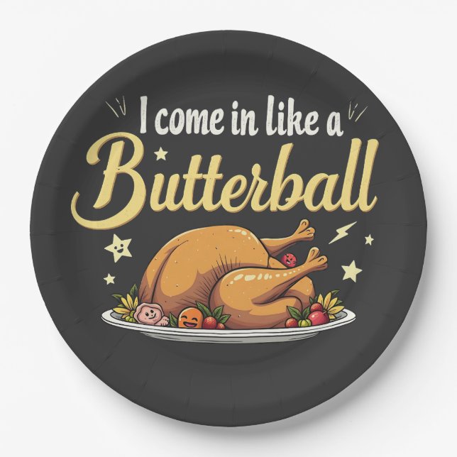 I Come Like a Butterball Turkey Thanksgiving Paper Plates (Front)
