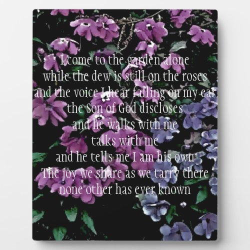 I Come to the Garden Alone Floral Plaque