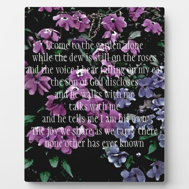 I Come to the Garden Alone Floral Plaque (Front)