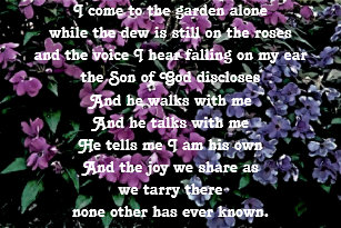 Song I Come To The Garden Alone Lyrics Lyricswalls