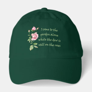I come to the Garden alone Quote Gardening Hat
