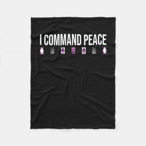 I Command Peace Collection  Fleece Blanket