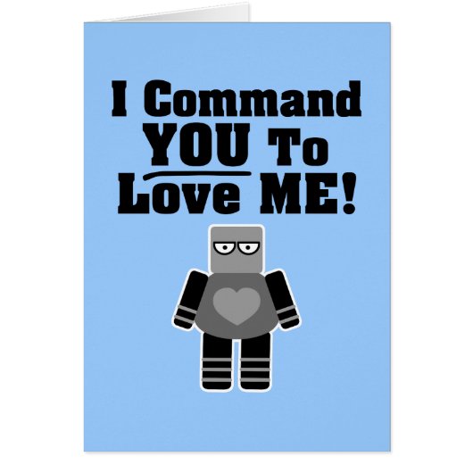 I Command You To Love Me Robot Cards (Front)