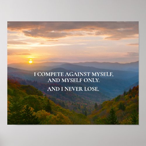 I Compete Against Myself Only Poster