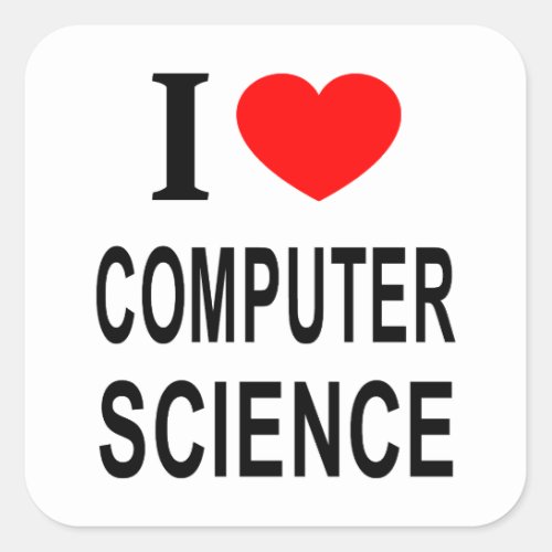 I ️ COMPUTER SCIENCE I LOVE COMPUTER SCIENCE I HE SQUARE STICKER