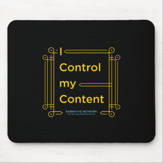 "I Control My Content" Mousepad