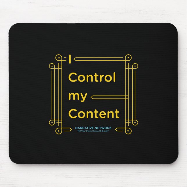 "I Control My Content" Mousepad (Front)