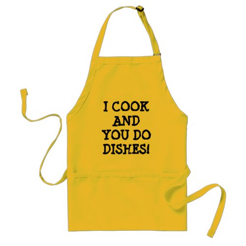 I COOK AND YOU DO THE DISHES ADULT APRON