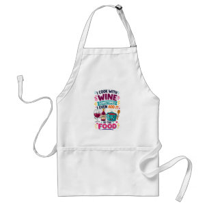 I cook with Wine. Funny apron