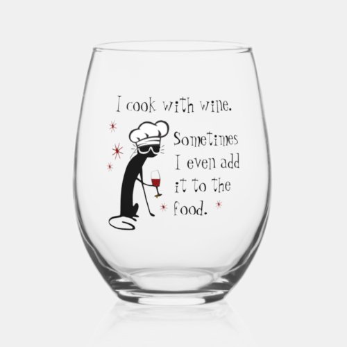 I Cook With Wine Funny Quote with Cat Stemless Wine Glass