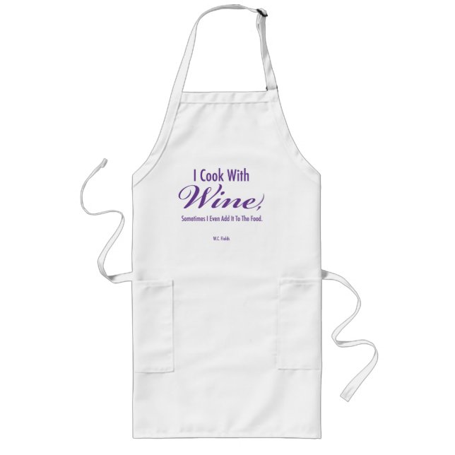 "I Cook With Wine" Long Apron (Front)