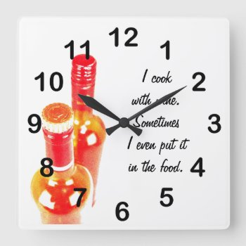 I Cook With Wine - Wine Bottles Clock by myworldtravels at Zazzle