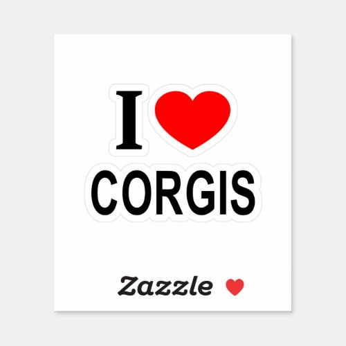 I ️ CORGIS I LOVE CORGIS I HEART CORGIS Vinyl Sticker