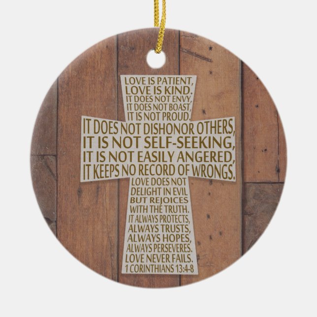 I Corinthians 13 Love Chapter Cross Rustic Ceramic Ornament (Front)