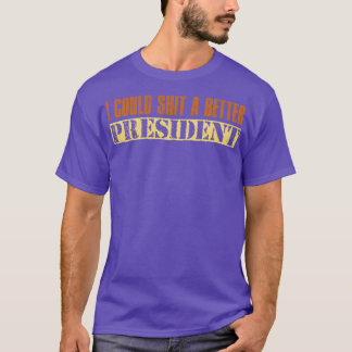 I Could A Better Vintage Retro Text T-Shirt
