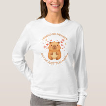 I COULD BE MEANER BUT JUST TOO HAPPY Fun Capybara