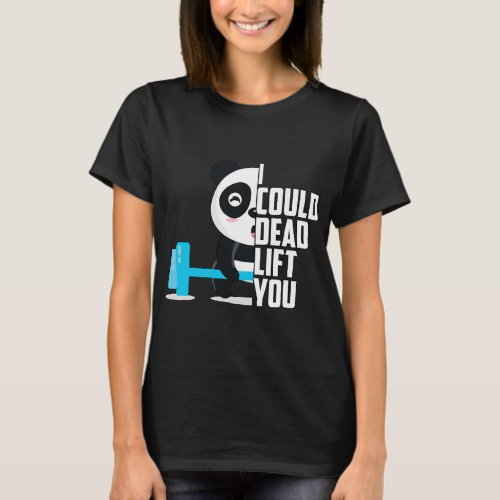 I could Deadlift you Personal Trainer Fitness T_Shirt