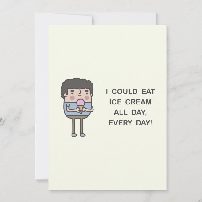 I Could Eat Ice Cream All Day, Every Day! Invitation (Front)