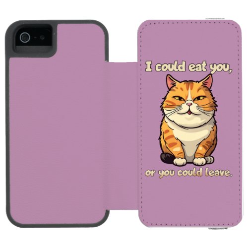 I could eat you or you could leave Funny Cat by  iPhone SE55s Wallet Case