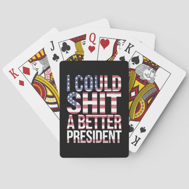 I Could Shirt A Better President Anti Trump  Poker Cards (Back)