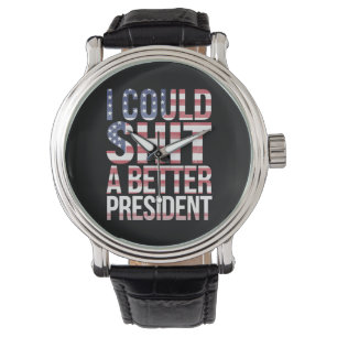 I Could Shirt A Better President Anti Trump Watch