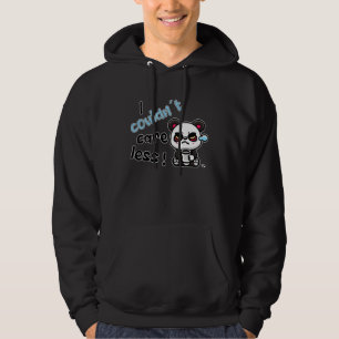 I Couldn t Care Less  Grim Panda Statement Hoodie