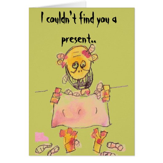 I couldn't find you a present.. cards (Front)