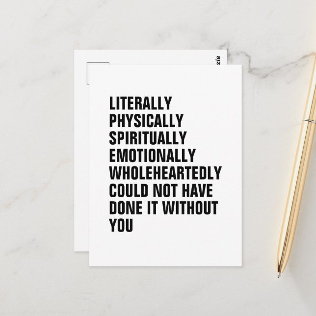 I Couldn't Have Done It Without You.Gratitude Postcard (Front/Back In Situ)
