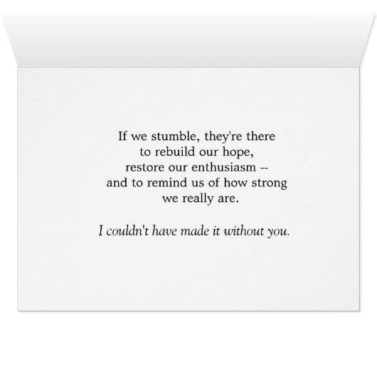 I couldn't have made it without you... (Inside Horizontal (Bottom))