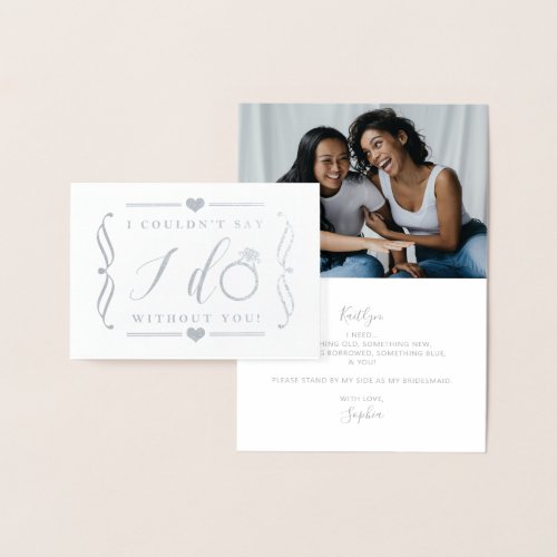 I Couldnt Say I Do Without You  Silver Foil Card
