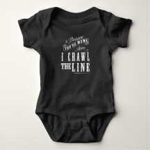 I Crawl the Line Baby