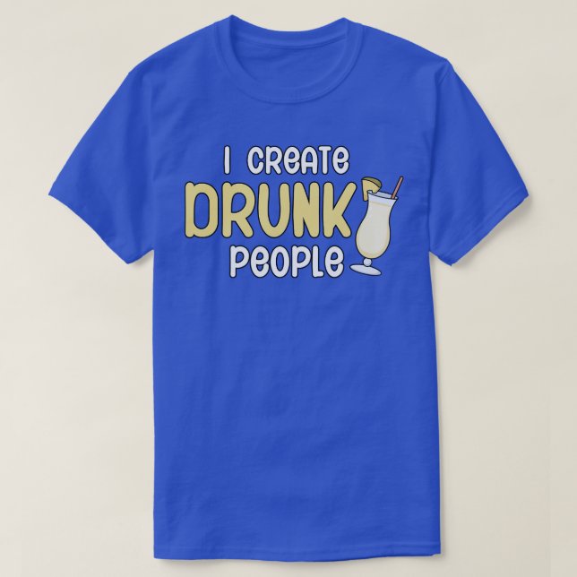 I create drunk people T-Shirt (Design Front)