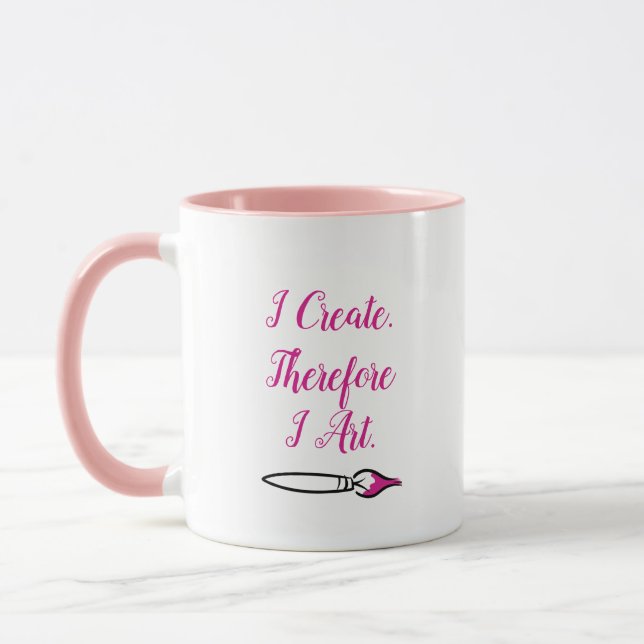 I CREATE THEREFORE I ART - PINK by Jeff Willis Art Mug (Left)