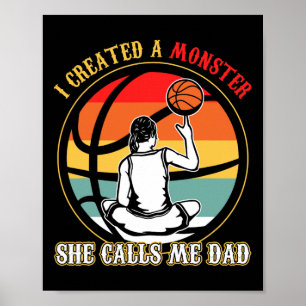 I Created A Monster She Call Me Dad Bysketbyll Poster