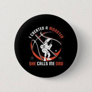I Created A Monster She Calls Me Dad Bysketbyll Lo Button