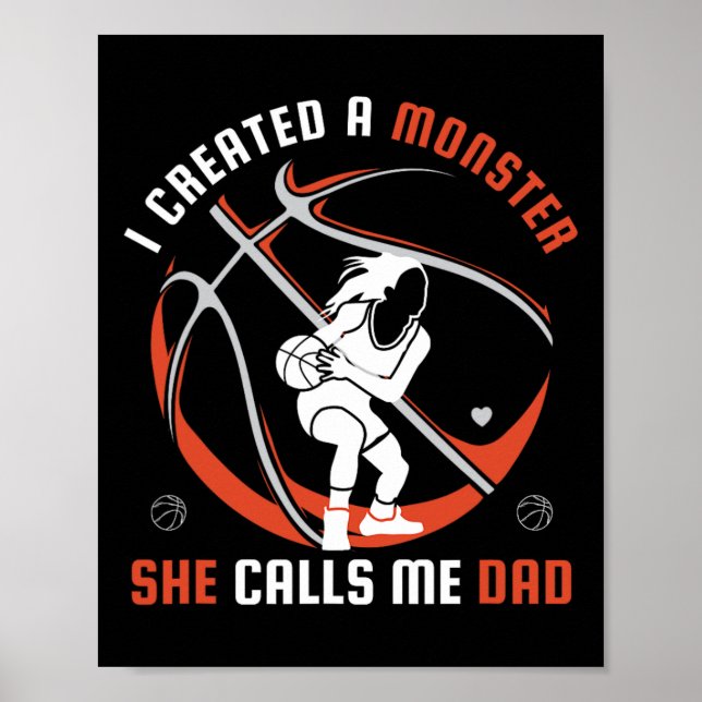 I Created A Monster She Calls Me Dad Bysketbyll Lo Poster (Front)