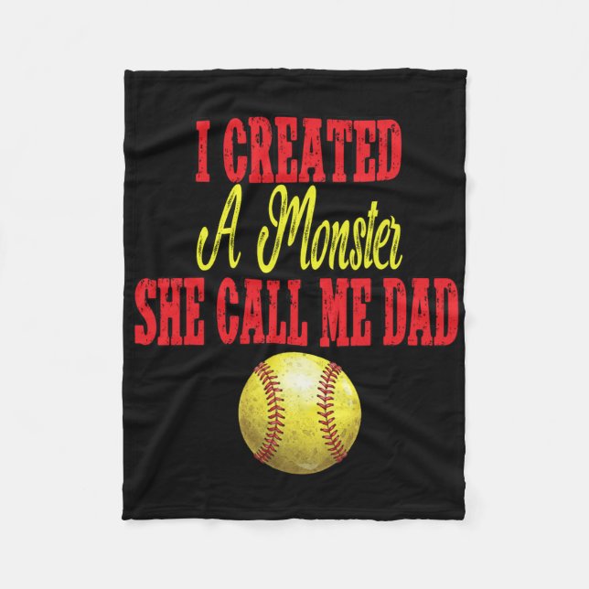 I Created A Monster She Calls Me Dad Girl Softll C Fleece Blanket (Front)