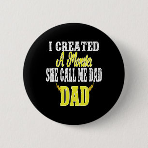 I Created A Monster She Calls Me Dad Softll Coach Button
