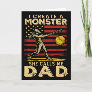 I Created A Monster She Calls Me Dad Softll Father Card