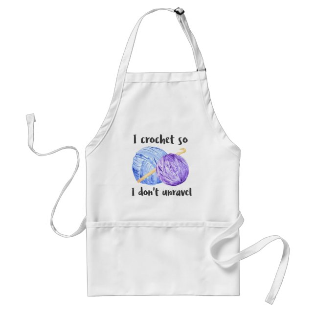 I crochet so I don't unravel funny quote Adult Apron (Front)
