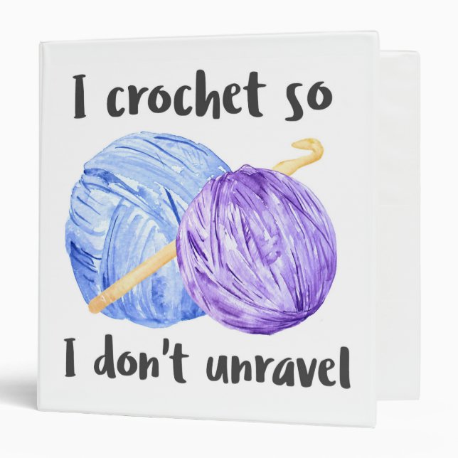 I crochet so I don't unravel pattern keeper Binder (Front/Inside)