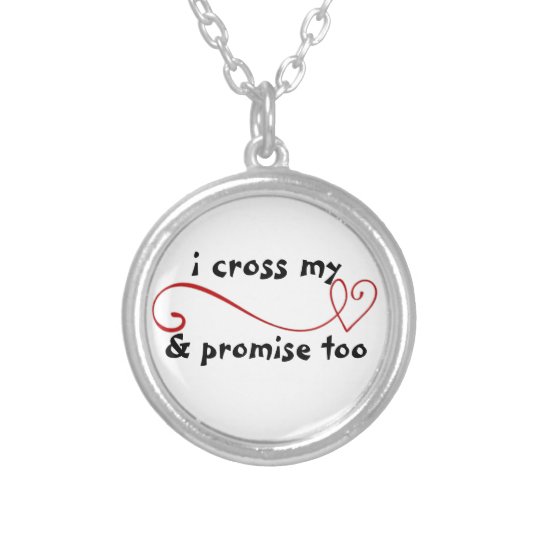 i cross my heart & promise too Necklace | Zazzle.com