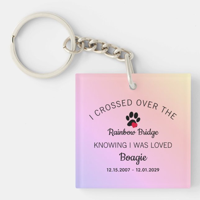I Crossed Over The Rainbow Bridge Pet Memorial Keychain (Front)