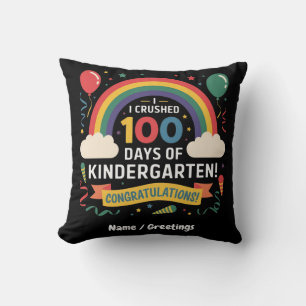 I Crushed 100 Days of Kindergarten Customize Throw Pillow