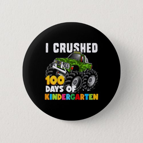 I Crushed 100 Days Of Kindergarten Fun Girls And B Button